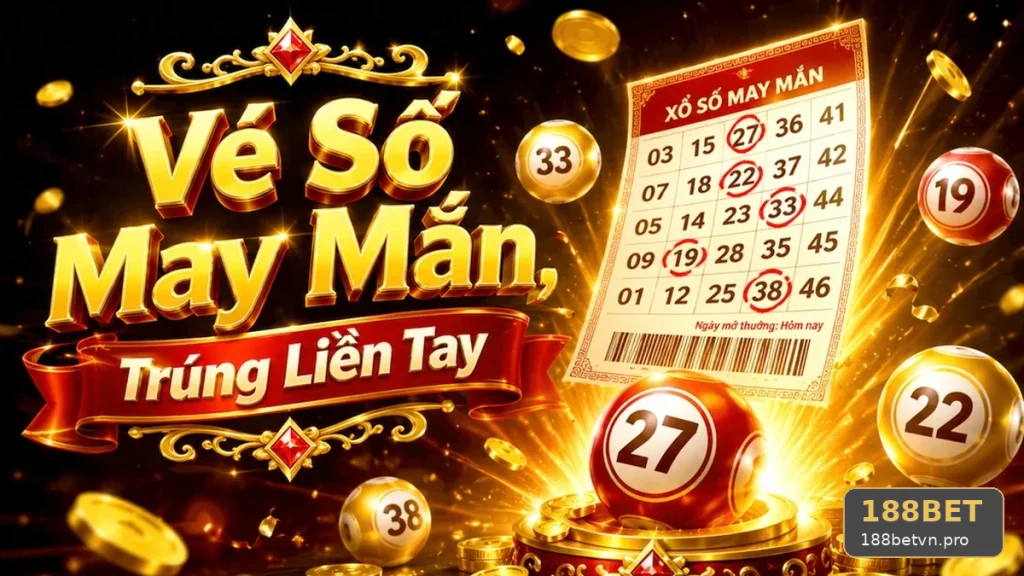 Kiểm Tra Vé Số Và Kết Quả Tại 188BET: Phân Biệt Giải Trí Có Kiểm Soát Với Chạy Theo Thua Lỗ Để Bảo Vệ Tài Khoản – Góc Kiểm Chứng Theo Tên Miền 188betvn.pro